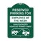 Signmission Reserved Parking for Employee of the Week Unauthorized Vehicles Towed Away, A-DES-GW-1824-23109 A-DES-GW-1824-23109 - alternate 1